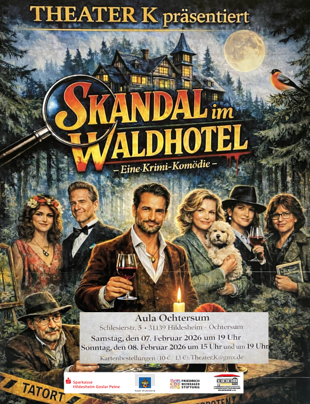 Plakat zur Ankündigung der Krimikomödie "Skandal im Waldhotel". Man sieht einen jüngeren Mann in brauner Weste und Jackett, der uns mit einem Glas Rotwein in der Hand lächelnd zuprostet. Links davon, etwas weiter hinten, ein junges Paar, sie mit Blumenkranz im Haar, er mit schwarzem Anzug und Fliege. Rechts hinter dem Herrn mit Rotwein eine jüngere Frau mit kleinem weißen Hund auf dem Arm, eine Frau mit schwarzem Hut und einem weiteren Rotweinglas, und eine Frau mit Brille und Buch unter dem Arm. Vorne links ein älterer Herr mit Bart, Hut und Brille. Den Hintergrund dieser Szenerie bildet ein auf dem Berg gelegenes und von hohem Nadelwald umgebenes altes Gebäude. Der Mond scheint.